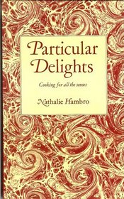 Particular Delights : Cooking for all the Senses