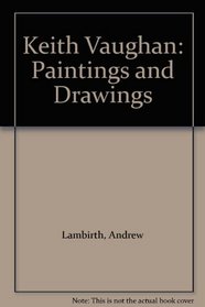Keith Vaughan: Paintings and Drawings
