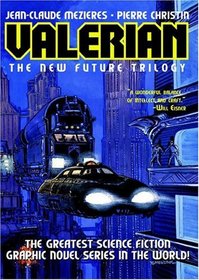 Valerian: The New Future Trilogy, Volume 1