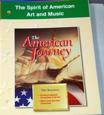 The Spirit of American Art and Music The American Journey Glencoe McGraw Hill