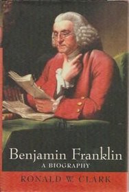 BENJAMIN FRANKLIN: A Biography