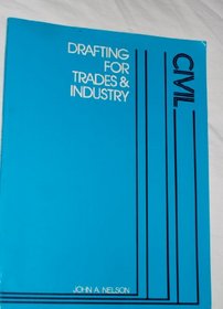 Drafting for Trades and Industry-Civil (Drafting for Trades & Industry Series)