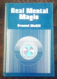 Real Mental Magic: Technique and Performance