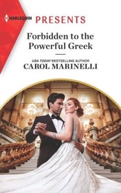 Forbidden to the Powerful Greek (Cinderellas of Convenience, Bk 2) (Harlequin Presents, No 3987)