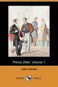 Prince Zilah, Volume 1 (Dodo Press)