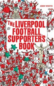 The Liverpool Football Supporter's Book