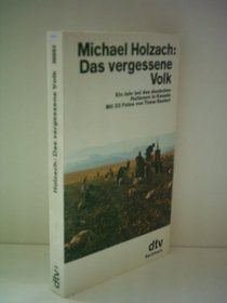 Das vergessene Volk: E. Jahr bei d. dt. Hutterern in Kanada (German Edition)