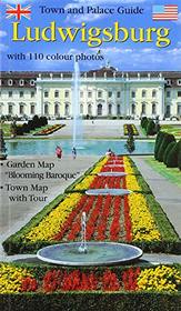 Town and Palace Guide: Ludwigsburg with 110 colour photos
