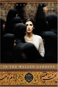 In the Walled Gardens: A Novel
