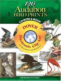 120 Audubon Bird Prints CD-ROM and Book (Full-Color Electronic Design Series)