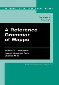 A Reference Grammar of Wappo (University of California Publications in Linguistics)