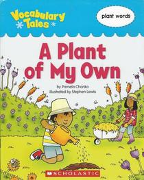 A Plant of My Own (Vocabulary Tales)