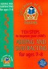 Ten Steps to Improve Your Child's Adding and Subtracting: Age 7-8 (Let's Learn at Home: Maths)