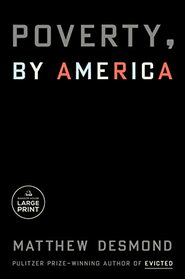 Poverty, by America (Random House Large Print)