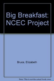 Big Breakfast: NCEC Project