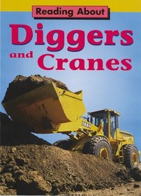 Diggers and Cranes (Reading About)