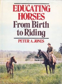 Educating Horses from Birth to Riding