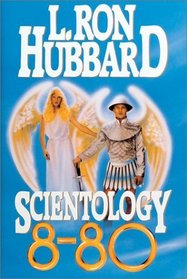 Scientology 8-80: The Discovery and Increase of Life Energy