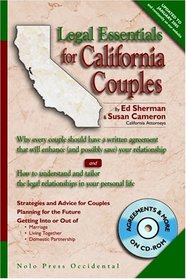 Legal Essentials for California Couples: Why Every Couple Should Have a Written Agreement that Will Enhance (and Possibly Save) Your Relationship (Legal Essentials for California Couples)