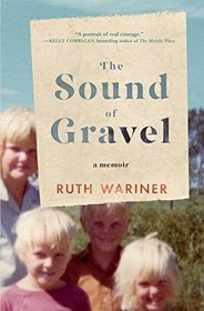 The Sound of Gravel: A Memoir (Large Print)