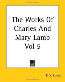 The Works Of Charles And Mary Lamb Vol 5