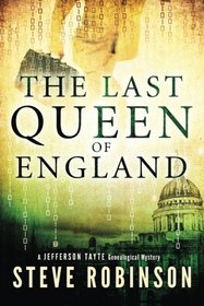 The Last Queen of England (Jefferson Tayte, Bk 3)