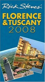 Rick Steves' Florence and Tuscany 2008 (Rick Steves)