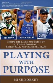 Playing With Purpose Collection: Inside the Lives and Faith of Today's Biggest Football, Basketball, and Baseball Stars