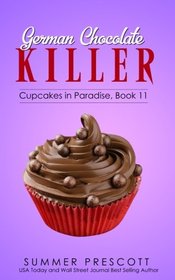 German Chocolate Killer (Cupcakes in Paradise) (Volume 11)
