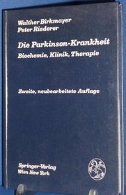 Die Parkinson-Krankheit: Biochemie, Klinik, Therapie (German Edition)