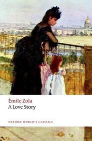 A Love Story (Oxford World's Classics)