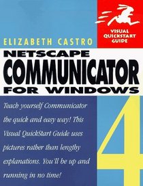 Netscape Communicator 4 for Windows: Visual QuickStart Guide