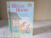 HELLO, HOUSE! (Step Into Reading Books)