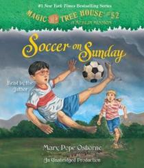 Magic Tree House #52: Soccer on Sunday