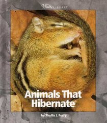 Animals That Hibernate (Watts Library)