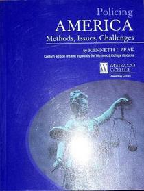 Policing America - Methods, Issues, Challenges