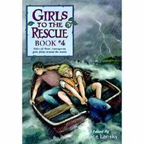 Girls to the Rescue: Tales of Clever, Courageous Girls from Around the World