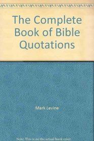 The Complete Book of Bible Quotations