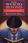 The Wood Beyond: A Dalziel/Pascoe Mystery (G K Hall Large Print Book Series)