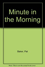 Minute in the Morning
