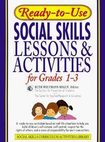 Ready-To-Use Social Skills Lessons  Activities for Grades 1-3 (Social Skills Curriculum Activities Library)