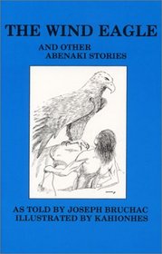 Wind Eagle and Other Abenaki Stories (Bowman Books)