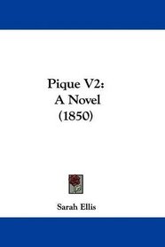 Pique V2: A Novel (1850)