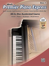 Premier Piano Express, Bk 4: All-In-One Accelerated Course, Book & Online Audio & Software (Premier Piano Course)