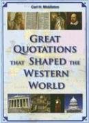 Great Quotations That Shaped the Western World