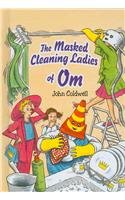 The Masked Cleaning Ladies on Om (Dingles Leveled Readers)