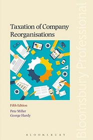 Taxation of Company Reorganisations: 5th edition