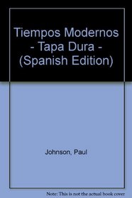 Tiempos Modernos - Tapa Dura - (Spanish Edition)