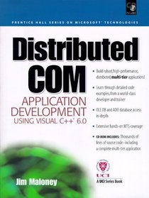 Distributed Com Application Development Using Visual C++ 6.0 (Prentice Hall Series on Microsoft Technologies)