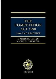 The Competition Act 1998: Law and Practice